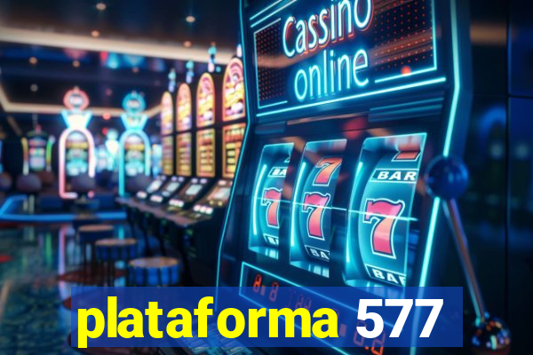 plataforma 577